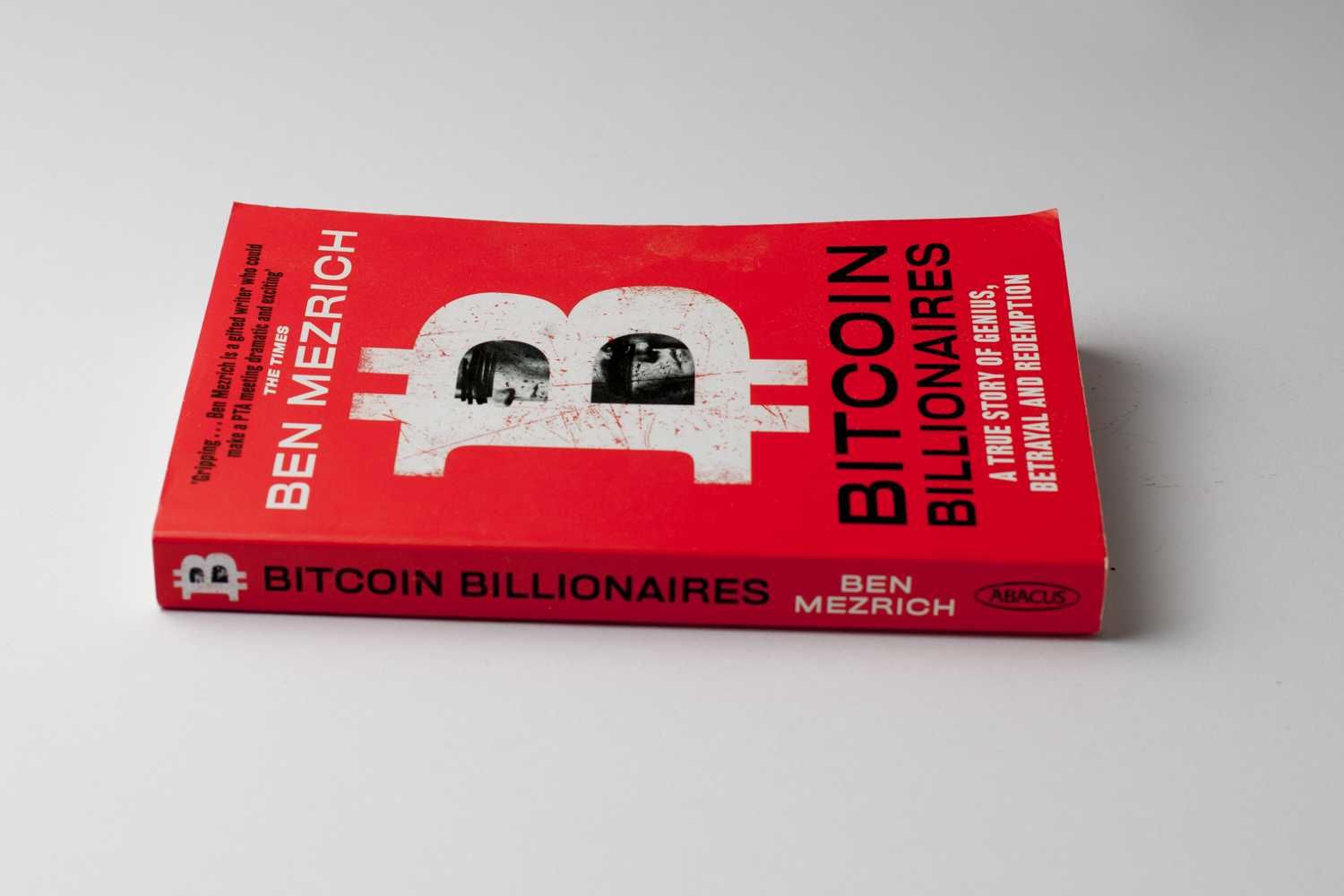 Bitcoin Billionaires: A True Story of Genius, Ben Mezrich