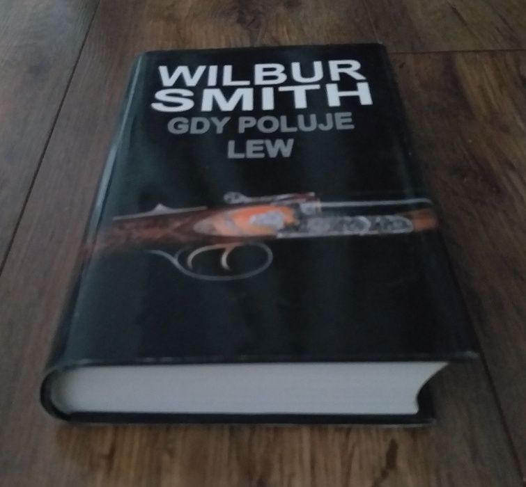 Wilbur Smith - Gdy poluje lew