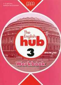 The English Hub 3 B1 WB MM PUBLICATIONS - H.Q.Mitchell, Marileni Malk