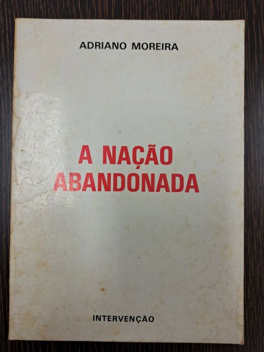 Nacao Abandonada - Adriano Moreira