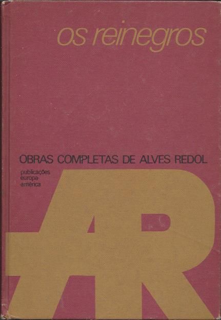 Os reinegros (1ª ed.)_Alves Redol_Europa-América