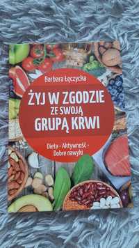 Barbara Łęczycka Żyj w zgodzie ze swoją grupą krwi