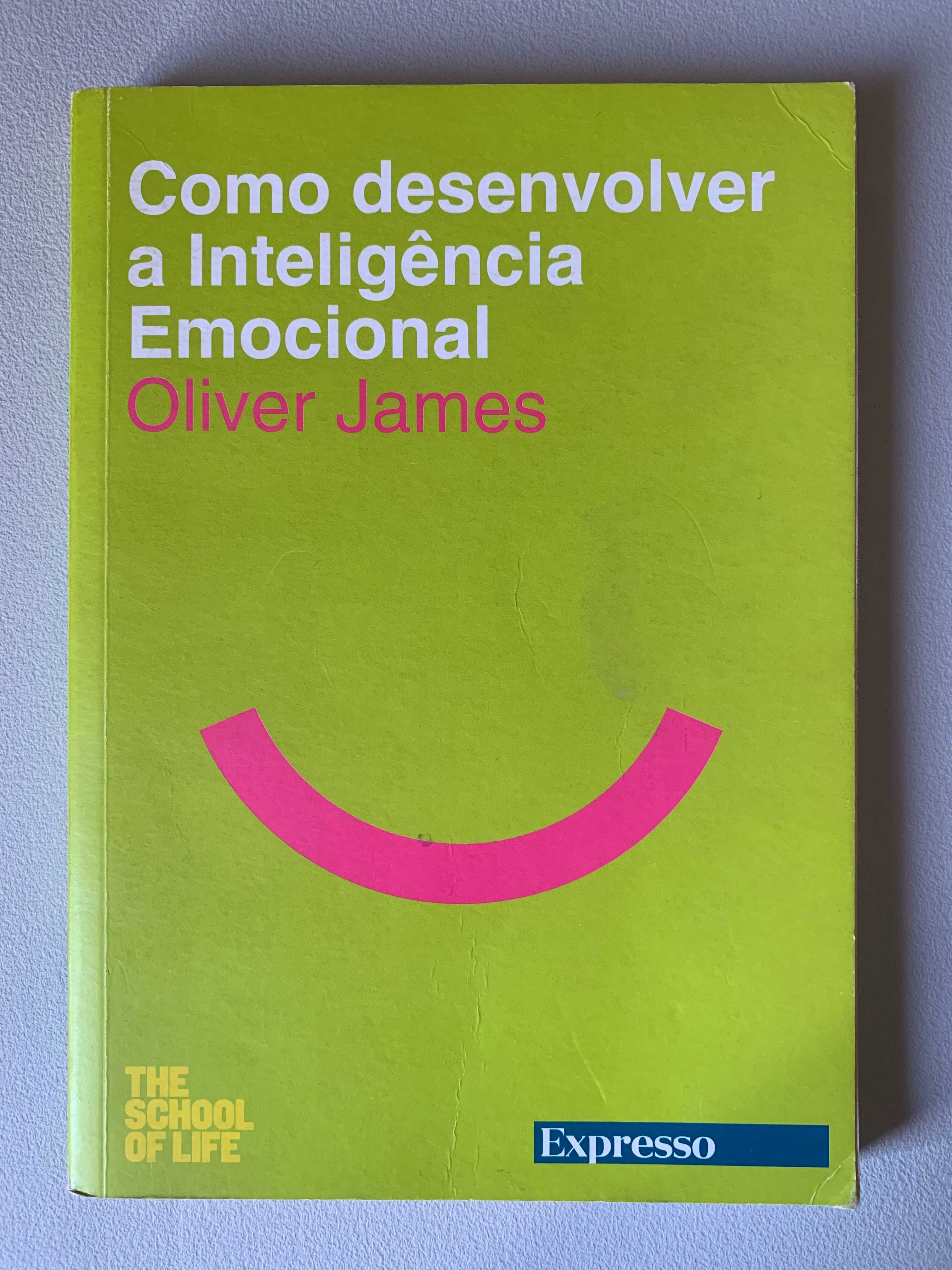 Como desenvolver a Inteligência Emocional, de Oliver James