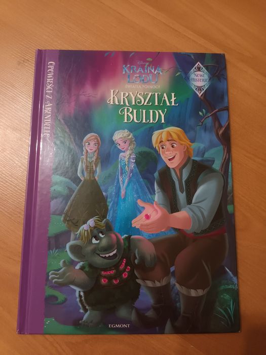 Kraina Lodu Kryształ Buldy Opowieści z Arendelle wyd. Egmont
