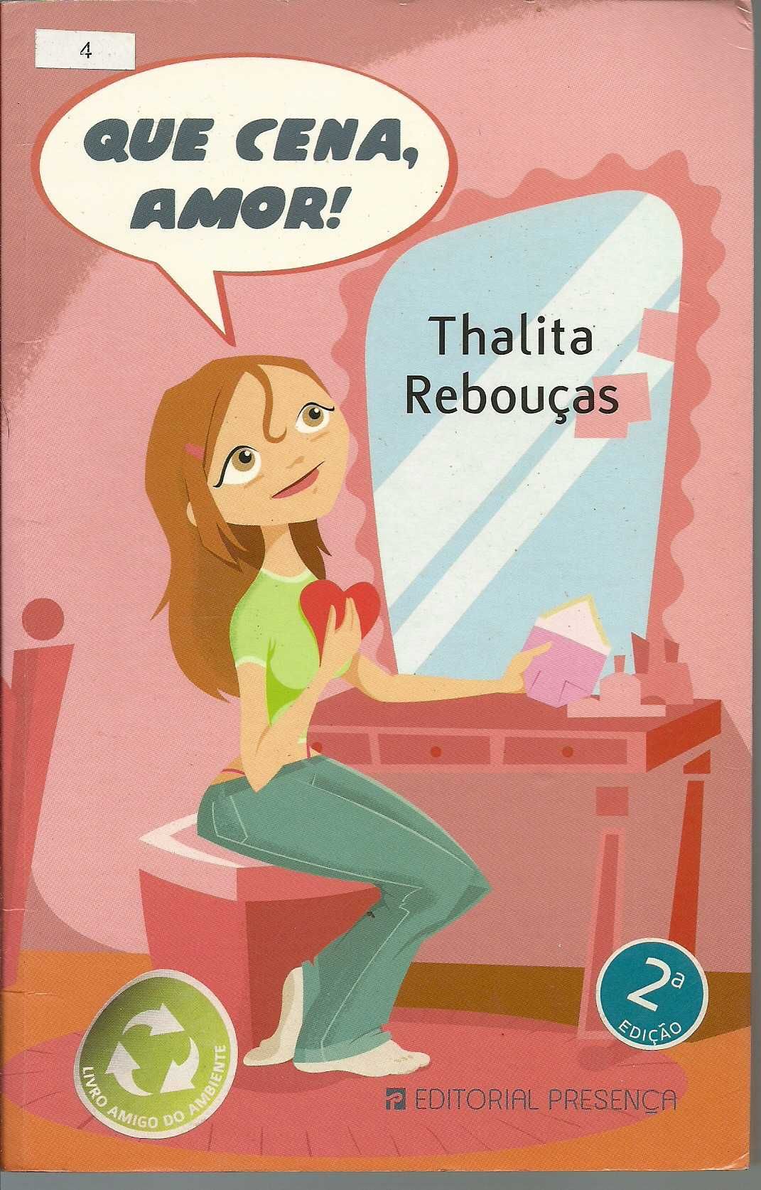 Thalita Rebouças, Que cena, amor!