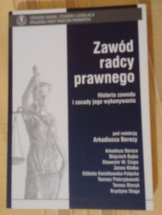 Zawód radcy prawnego - Historia zawodu i zasady jego wykonywania