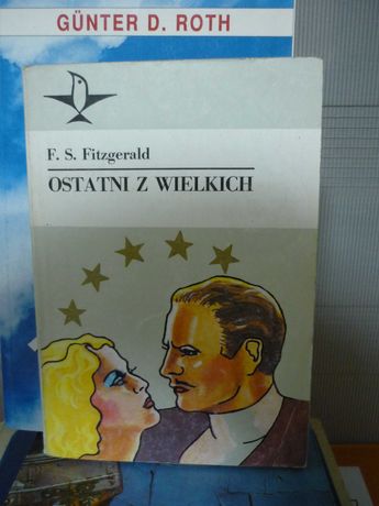 Ostatni z wielkich , F.S.Fitzgerald.