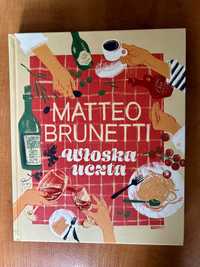 Włoska uczta Matteo Brunetti