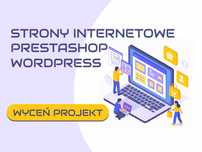 Strony Internetowe i Sklepy Internetowe - Wordpress, PrestaShop