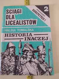 Ściągi dla licealistów historia inaczej  Halina Tomalska