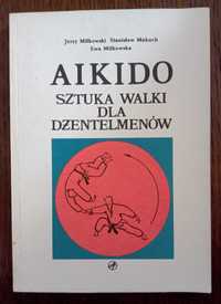 Aikido. Sztuka walki dla dżentelmenów