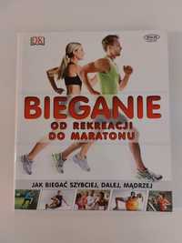 Bieganie. Od rekreacji do maratonu