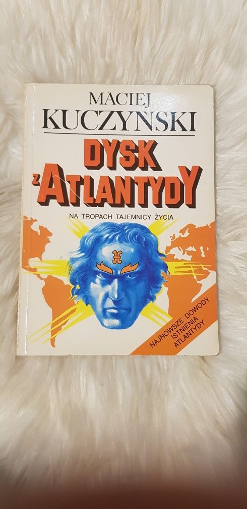 Dysk z Atlantydy - Na tropach tajemnicy życia - Maciej Kuczyński