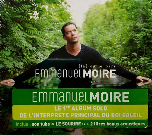 Emmanuel Moire La Ou Je Pars 2006r (Nowa)