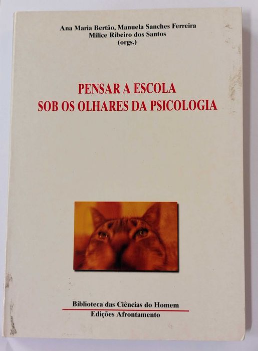 Pensar a Escola sob os olhares da Psicologia, de Ana  Paula Bertão