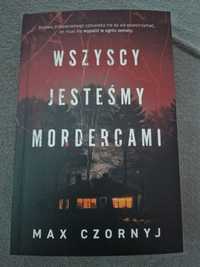 Max Czornyj  - Wszyscy jesteśmy mordercami