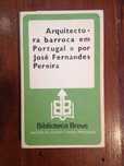 José Fernandes Pereira - Arquitectura Barroca em Portugal