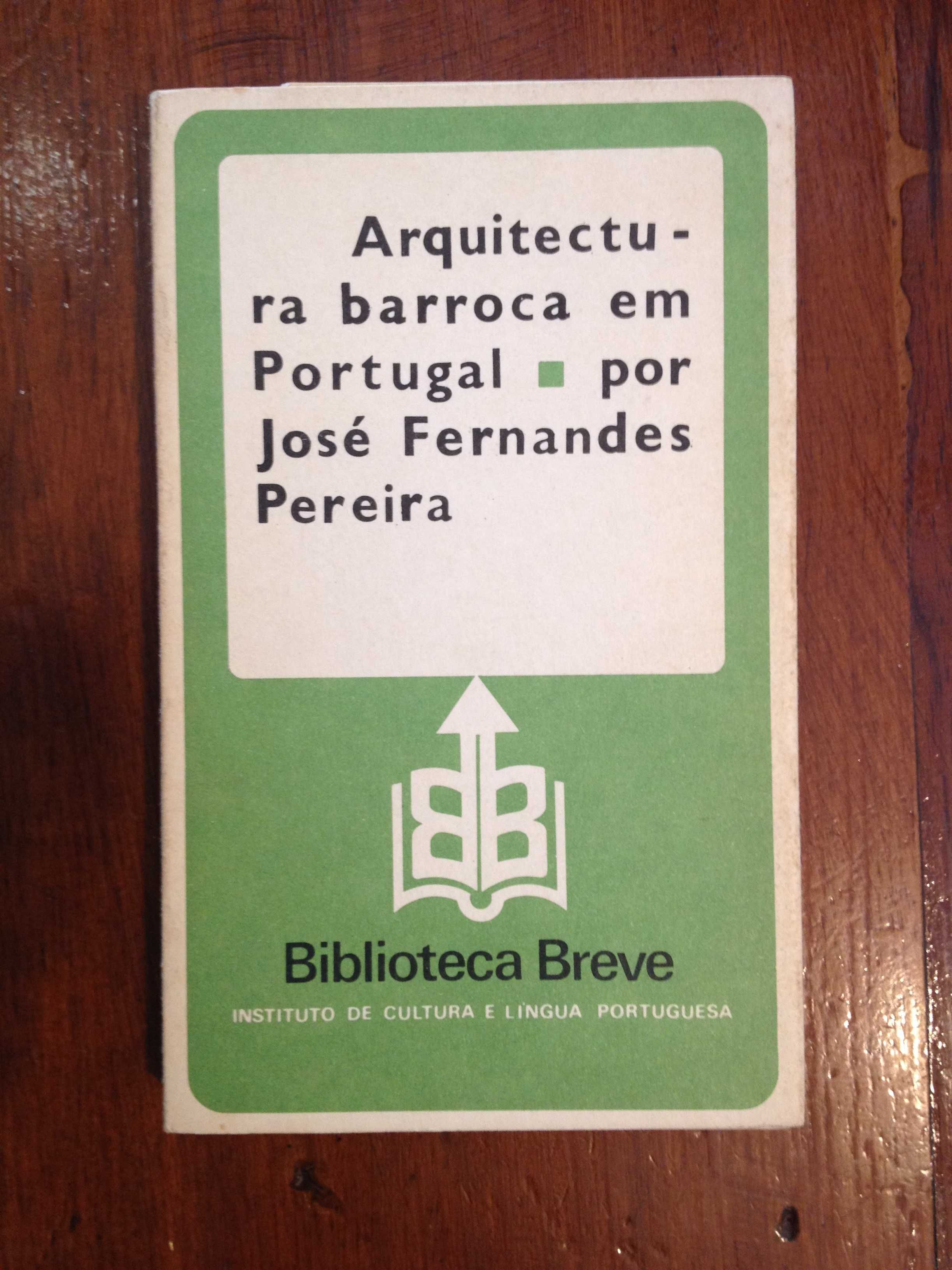 José Fernandes Pereira - Arquitectura Barroca em Portugal