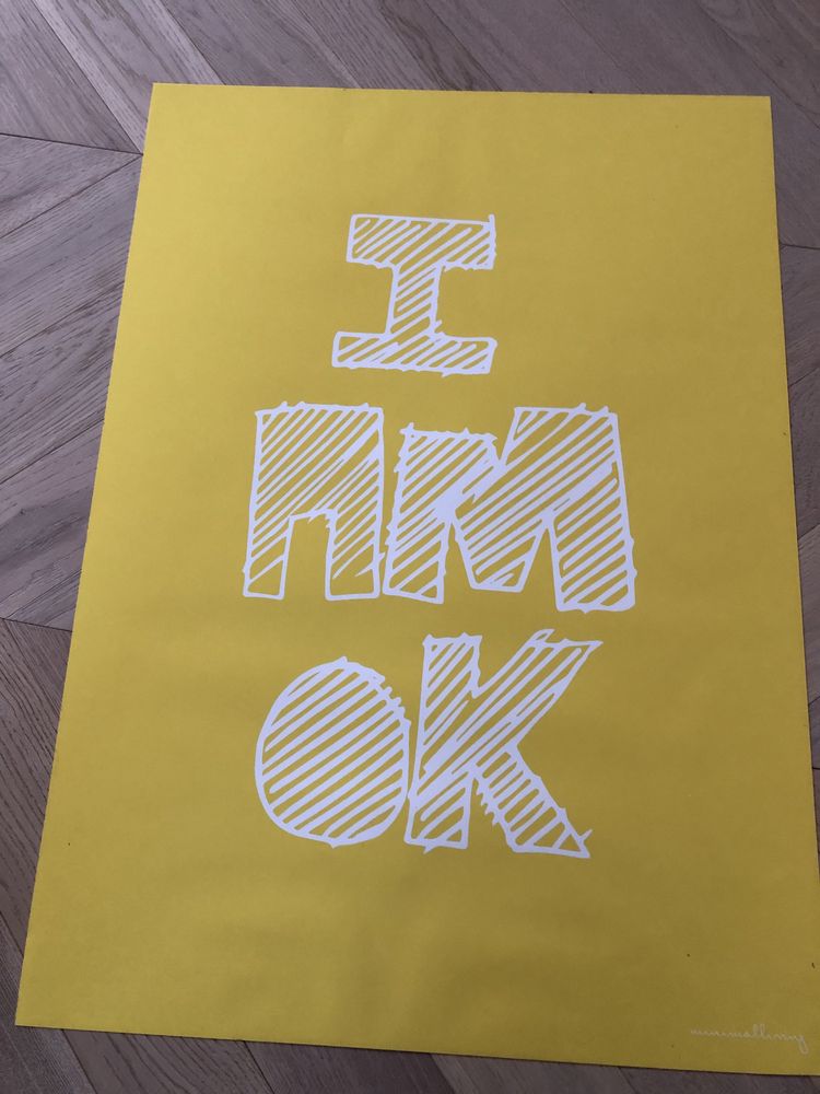 Plakat I AM OK 50  cm x 70 cm