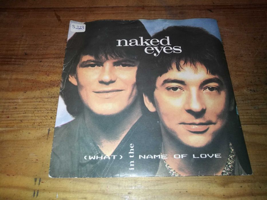 NAKED EYES -  What In The Name Of Love?  SINGLE
