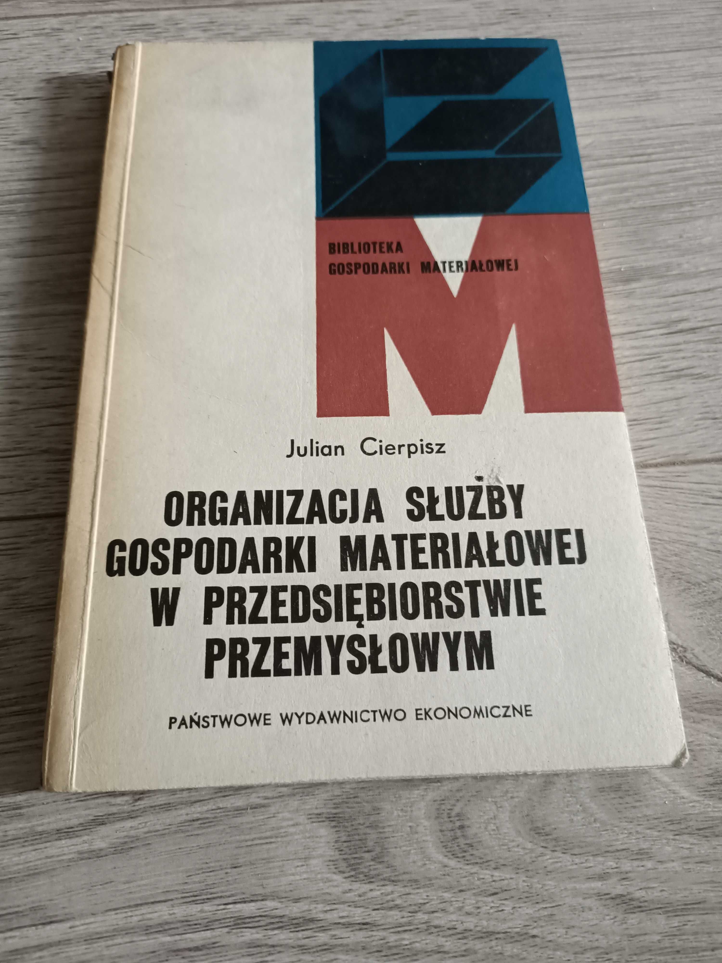 Organizacja służby gospodarki materiałowej w przeds.przemysł. Cierpisz