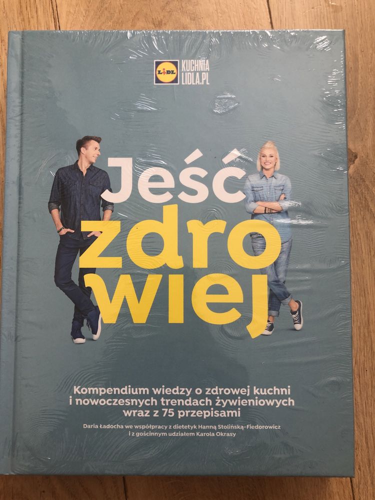 Książka Kuchni Lidla- Jeść zdowiej, NOWA zafoliowana