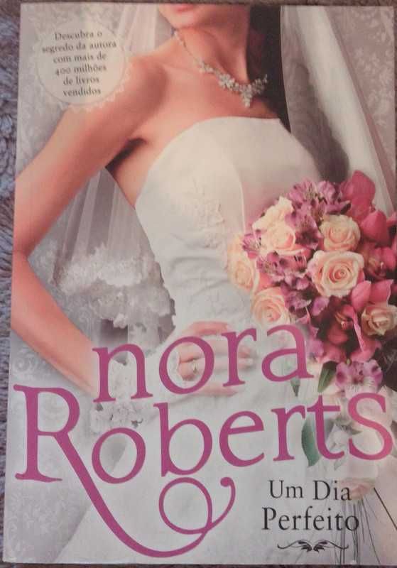 Um Dia Perfeito - Nora Roberts