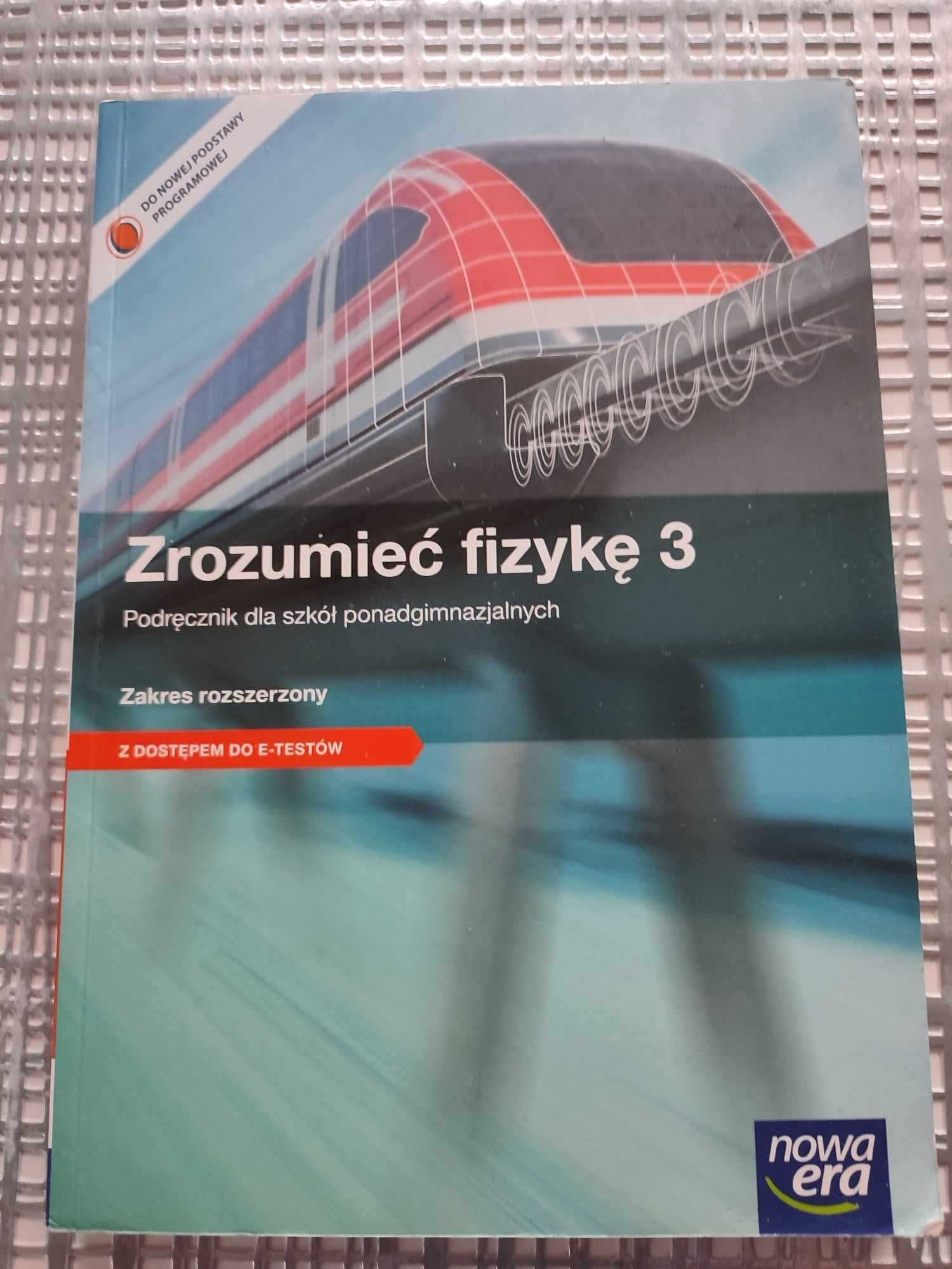 Zrozumieć fizykę 3 Zakres rozszerzony