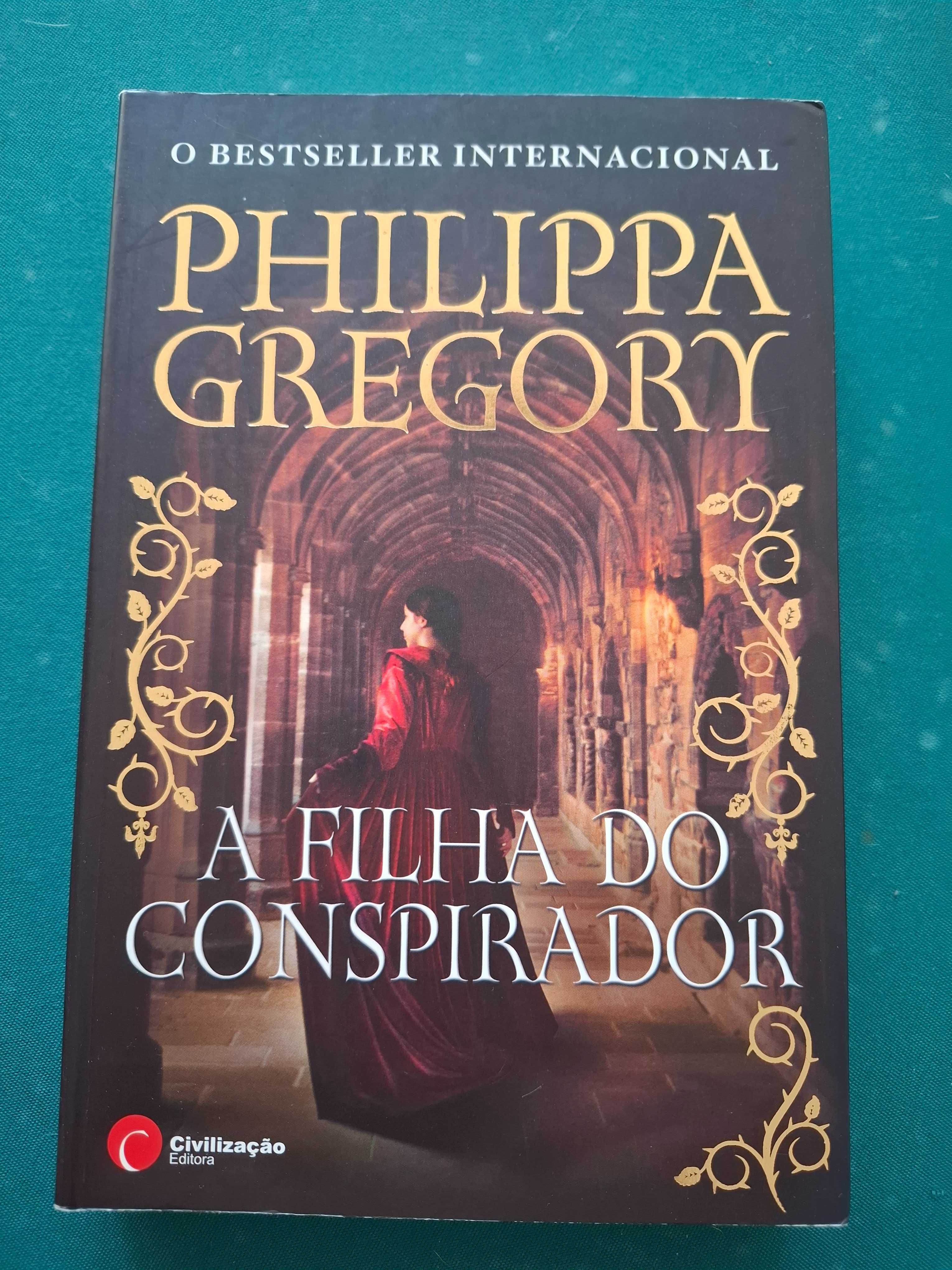 Livro A Filha do Conspirador de Philippa Gregory