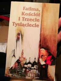 Fatima, Kościół i Trzecie Tysiąclecie -T.Tindal-Robertson,W. Łaszewski