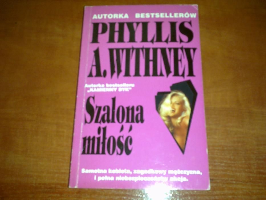 Szalona miłość - Phyllis A. Whitney
