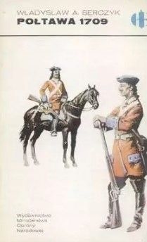 Połtawa 1709 Władysław Andrzej Serczyk