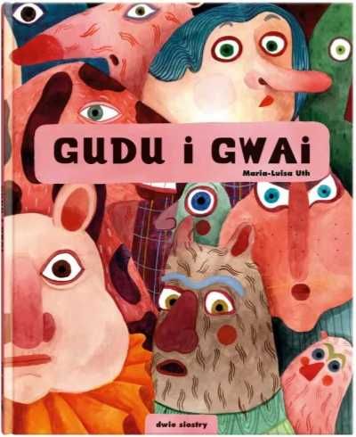 Gudu i Gwai - Maria-Luisa Uth