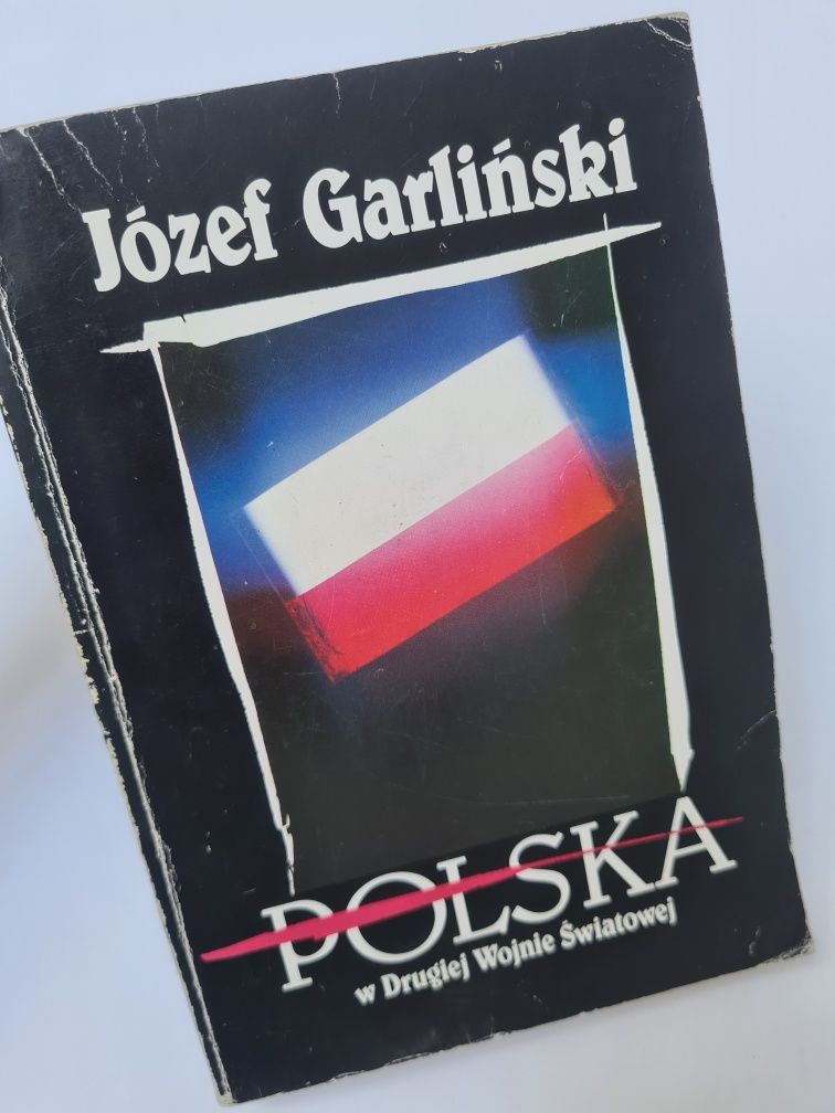 Polska w Drugiej Wojnie Światowej - Józef Garliński