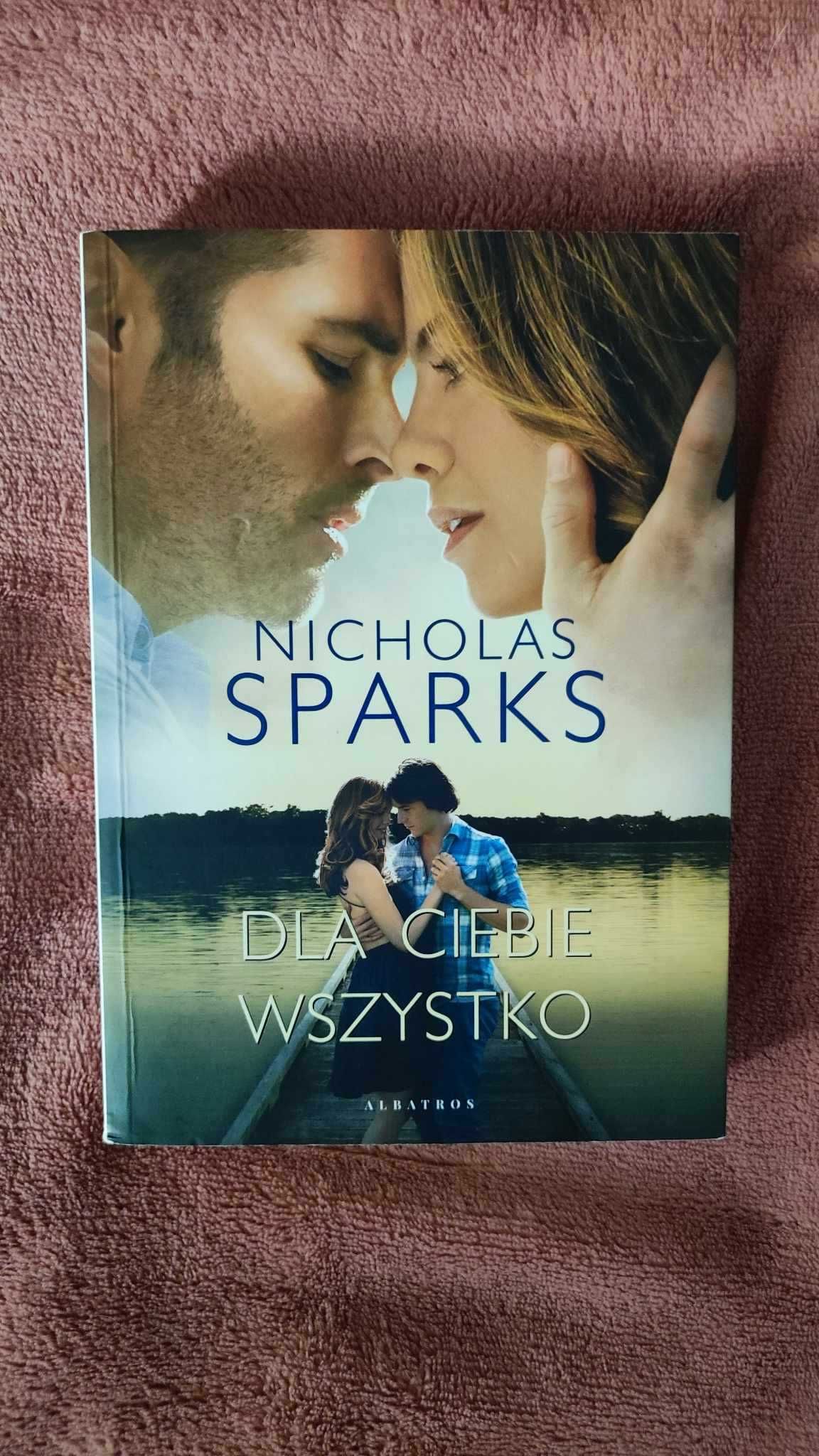 książka "Dla ciebie wszystko"  - Nicholas Sparks