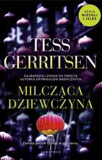 Cykl Rizzoli / Isles T.9 Milcząca dziewczyna - Tess Gerritsen