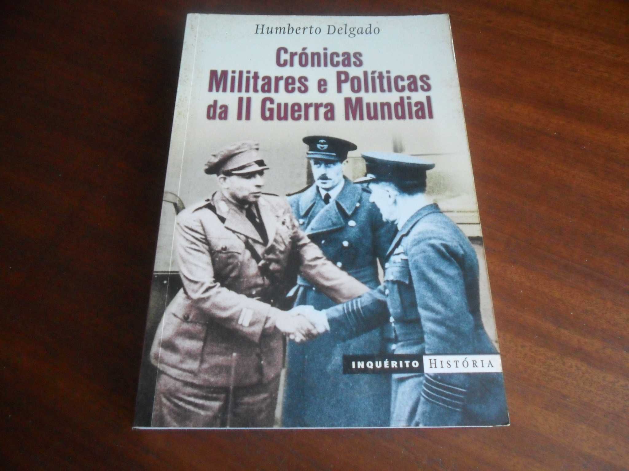Crónicas Militares e Políticas da II Guerra Mundial - Humberto Delgado
