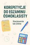 Korepetycje EGZAMIN ÓSMOKLASISTY z matematyki  Matematyka Lublin