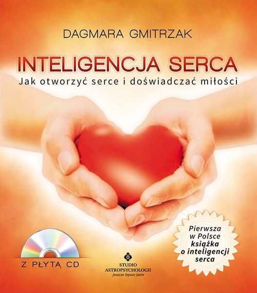 Inteligencja Serca
Autor: Dagmara Gmitrzak