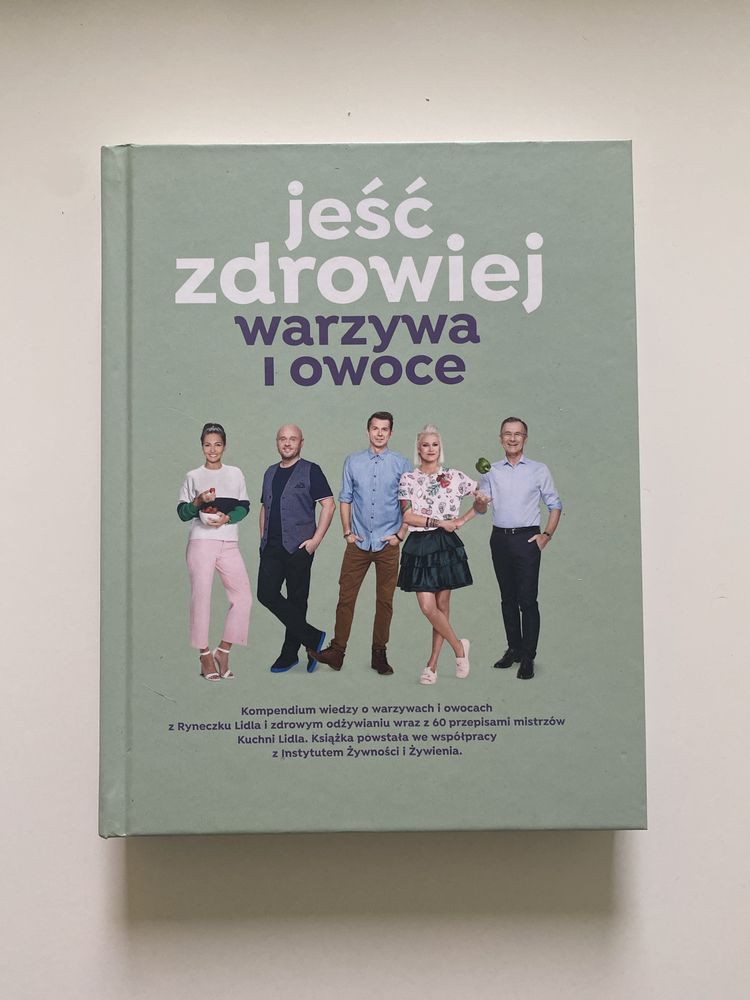 Książka kucharska - Jeść zdrowiej warzywa i owoce