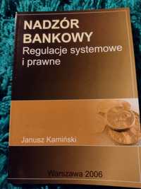 Nadzór bakowy Regulacje systemowe i prawne Janusz Kamiński