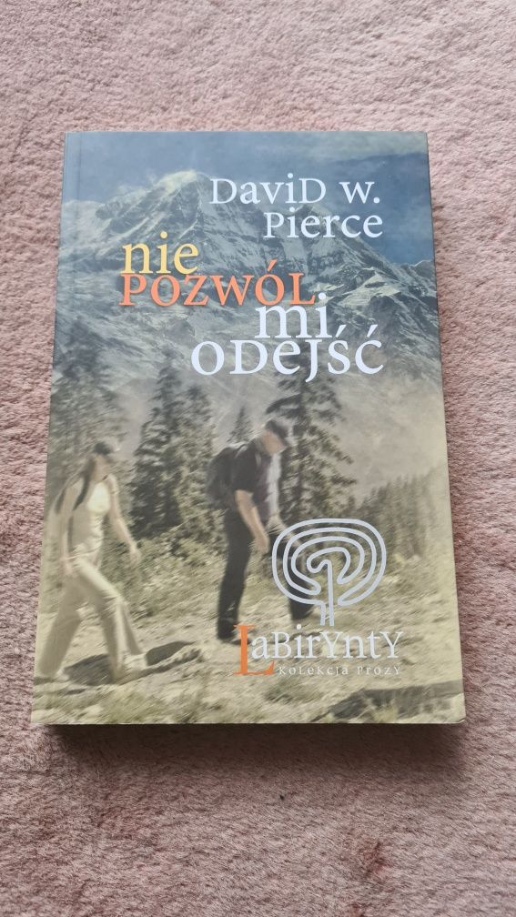 Nie pozwól mi odejść David Pierce