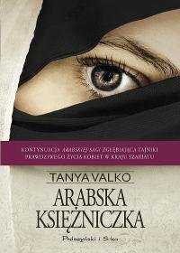 Arabska księżniczka. Arabska saga Tom 4. Tanya Valko (Nowa)