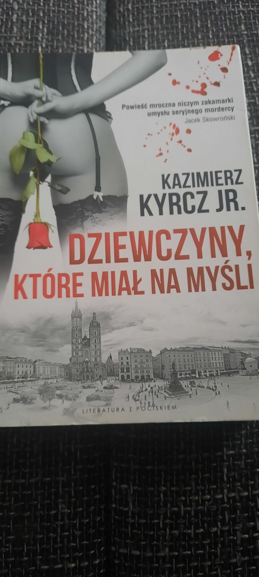 Kazimierz Kyrcz - Dziewczyny które miał na myśli