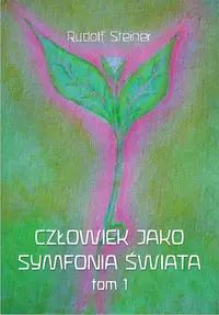 Człowiek Jako Symfonia Świata Nowa