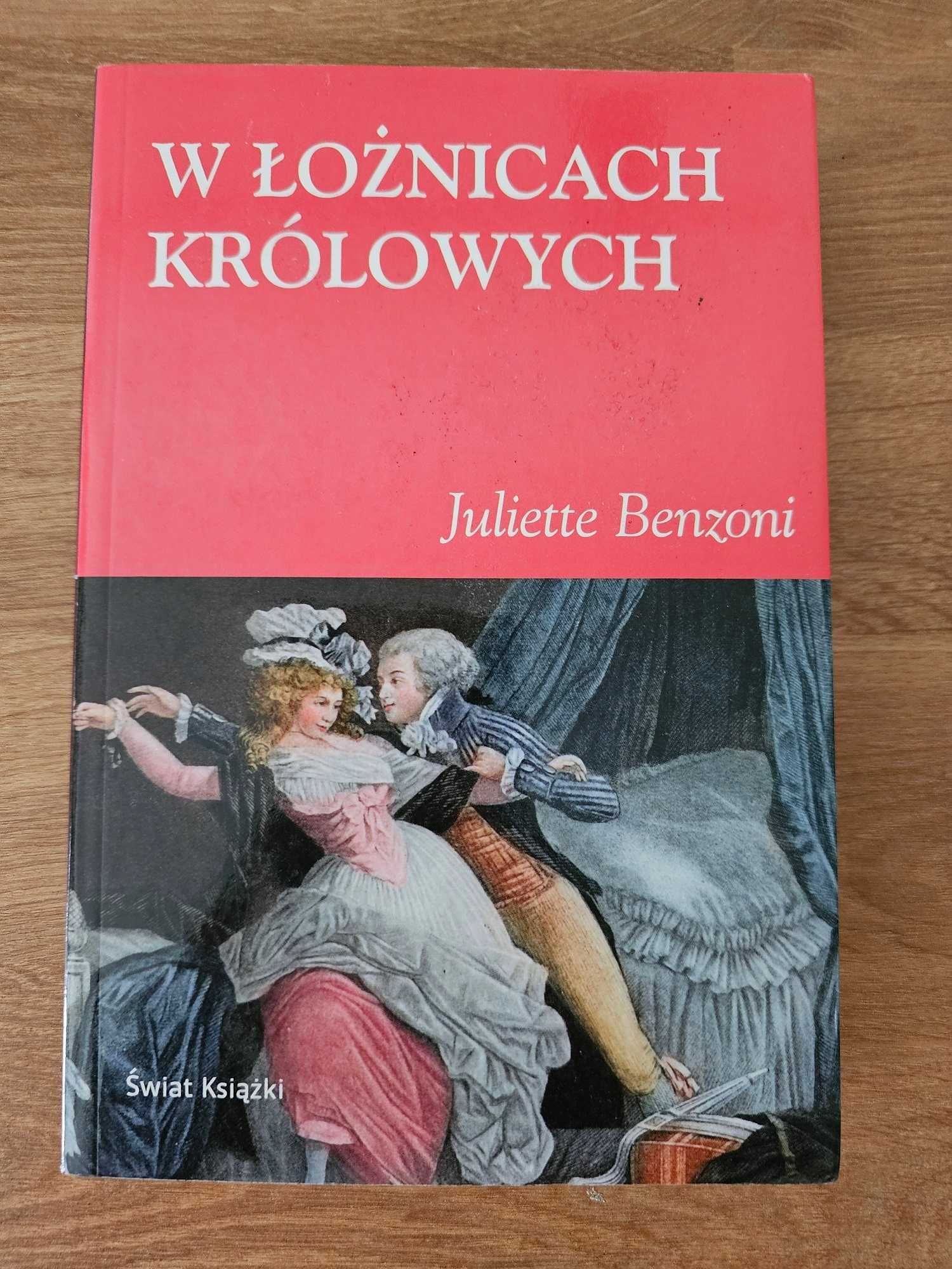 Juliette Benzoni - W łożnicach królowych