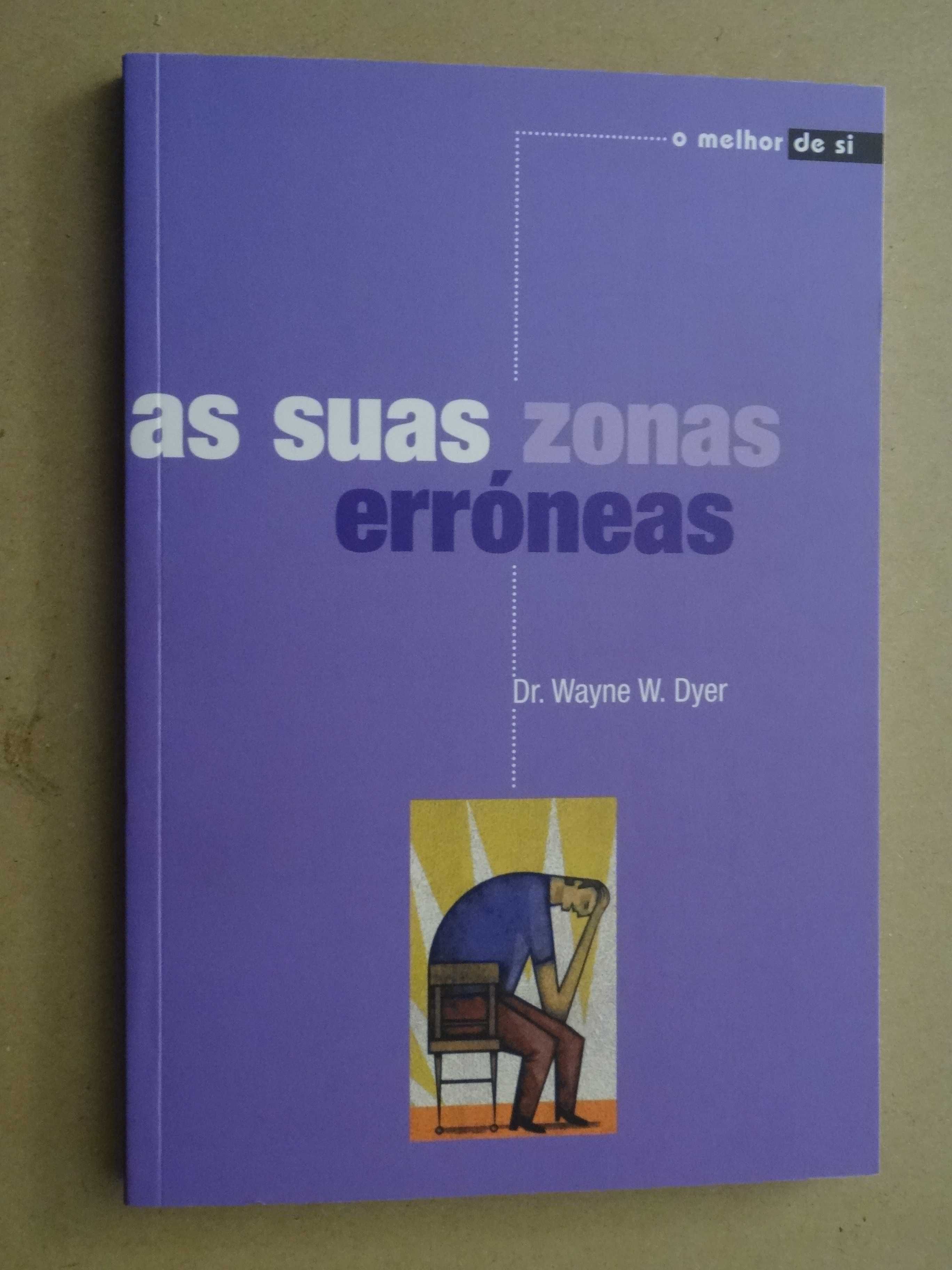 As Suas Zonas Erróneas de Wayne Dyer