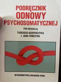 Podręcznik odnowy psychosomatycznej Kasperczyk Fenczyn