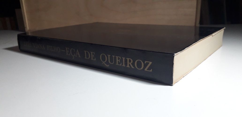 A Vida de Eça de Queiroz - Luís Viana Filho (1983)