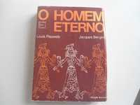 O Homem Eterno por Louis Pauwels e Jacques Bergier